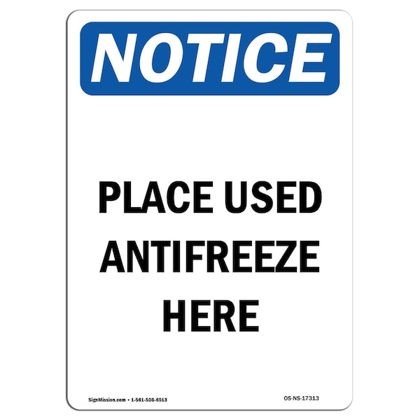 Safety Sign, OSHA Notice, 5" Height, Place Used Antifreeze Here Sign, Portrait, 10PK